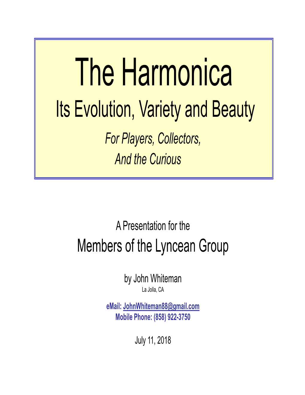 The Harmonica Its Evolution, Variety and Beauty for Players, Collectors, and the Curious