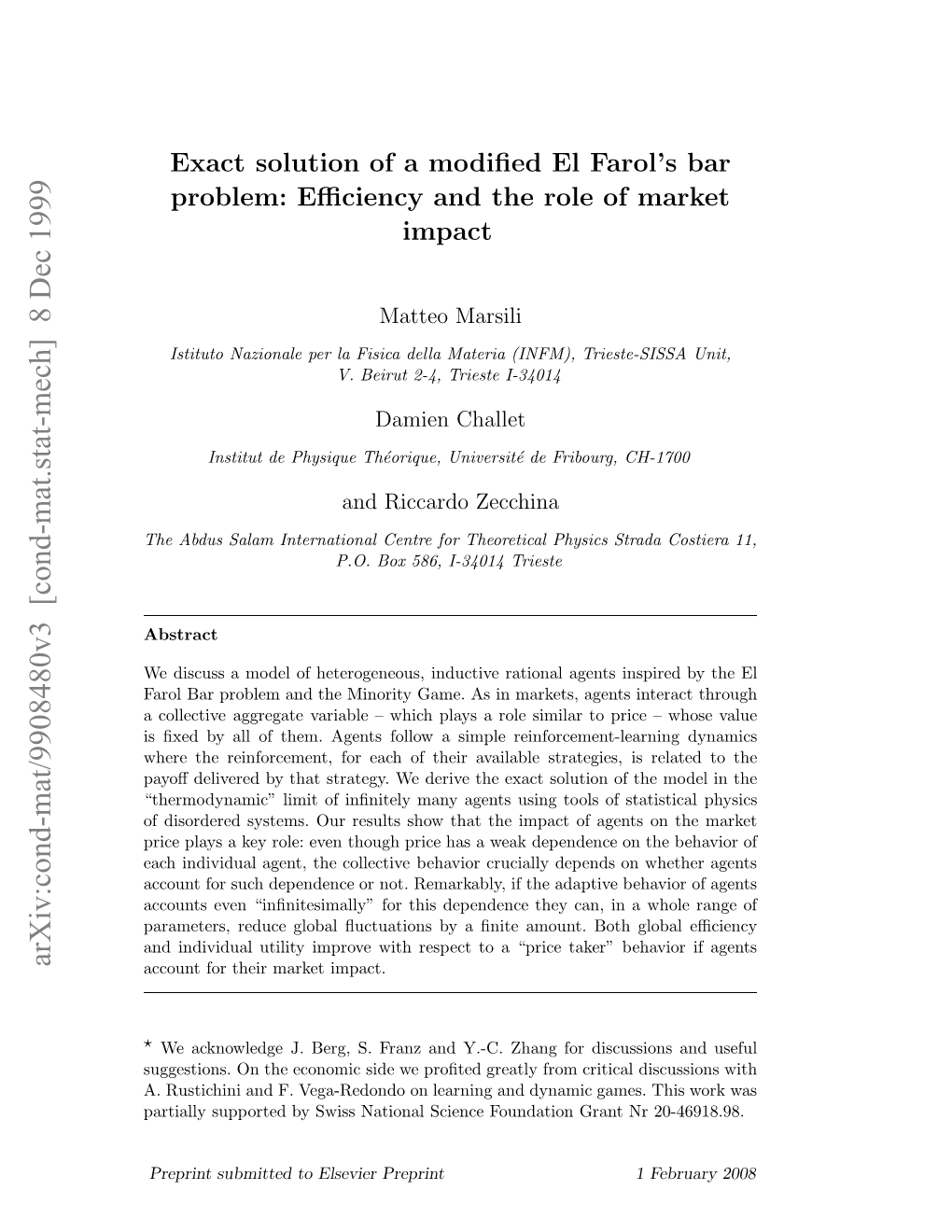 Exact Solution of a Modified El Farol's Bar Problem: Efficiency and the Role