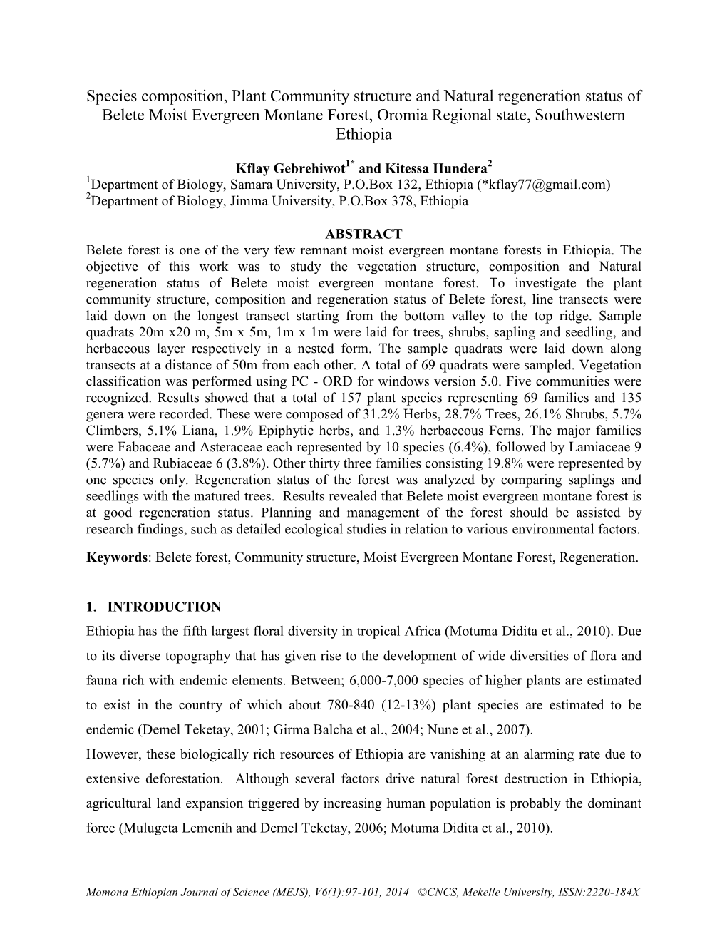 Species Composition, Plant Community Structure and Natural Regeneration Status of Belete Moist Evergreen Montane Forest, Oromia Regional State, Southwestern Ethiopia