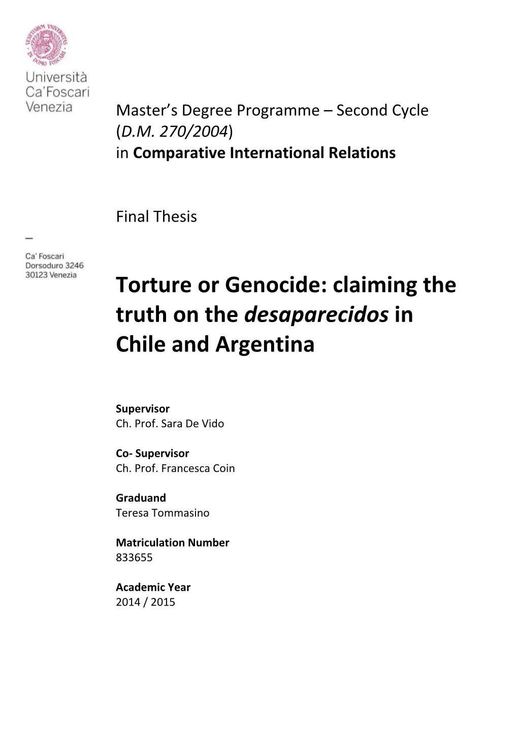 Torture Or Genocide: Claiming the Truth on the Desaparecidos in Chile and Argentina