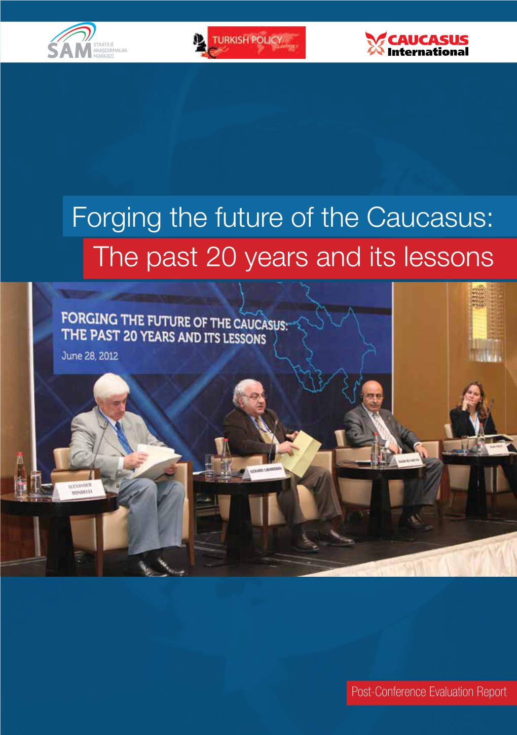 Forging the Future of the Caucasus: the Past 20 Years and Its Lessons