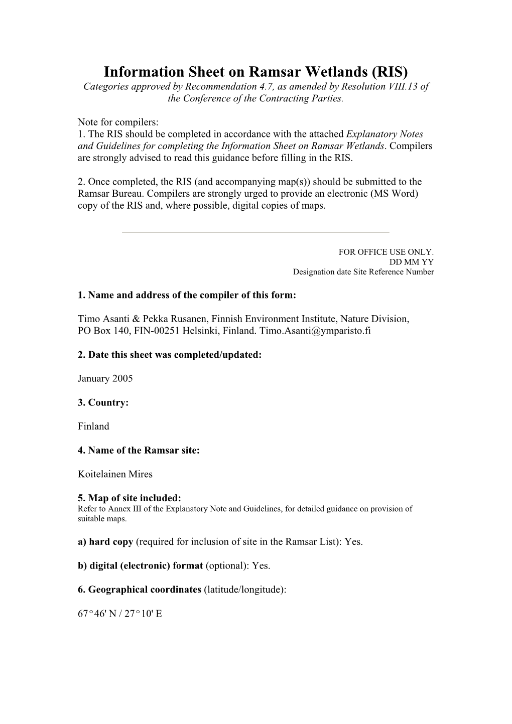 Information Sheet on Ramsar Wetlands (RIS) Categories Approved by Recommendation 4.7, As Amended by Resolution VIII.13 of the Conference of the Contracting Parties