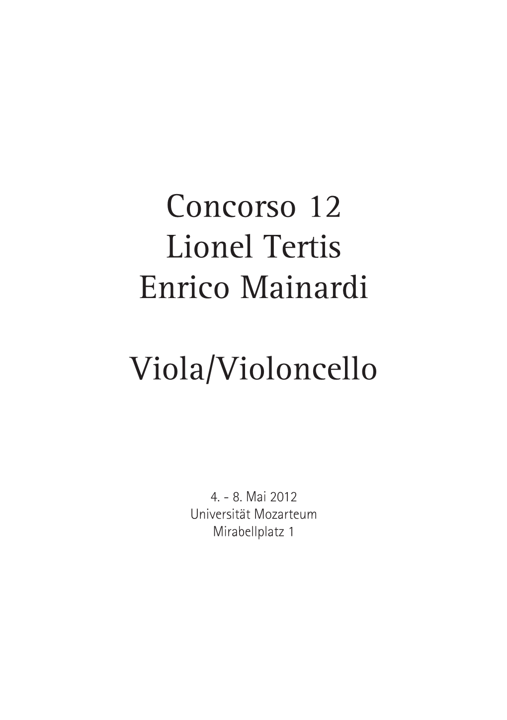 Concorso 12 Lionel Tertis Enrico Mainardi Viola/Violoncello