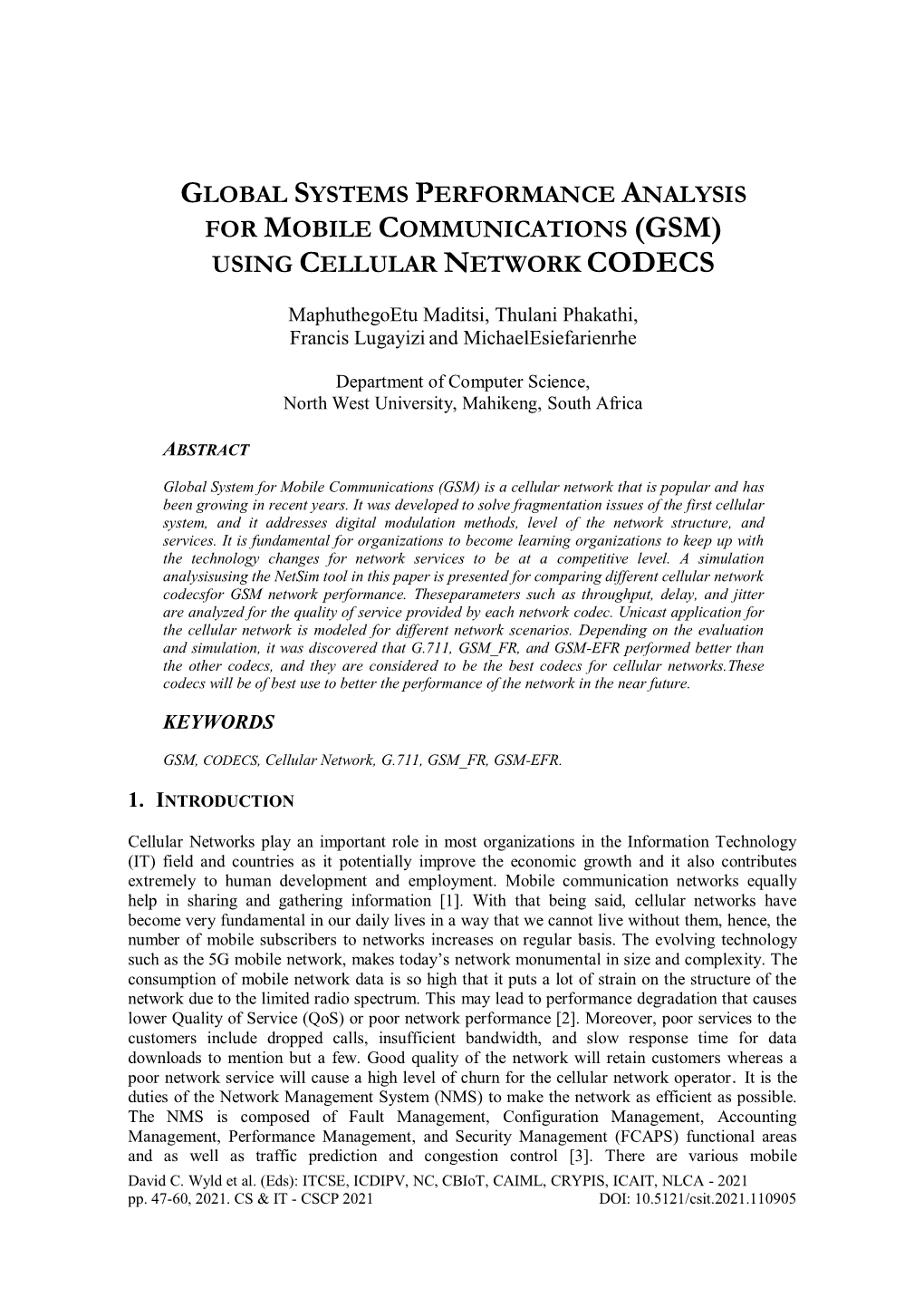 Global Systems Performance Analysis for Mobile Communications (Gsm) Using Cellular Network Codecs