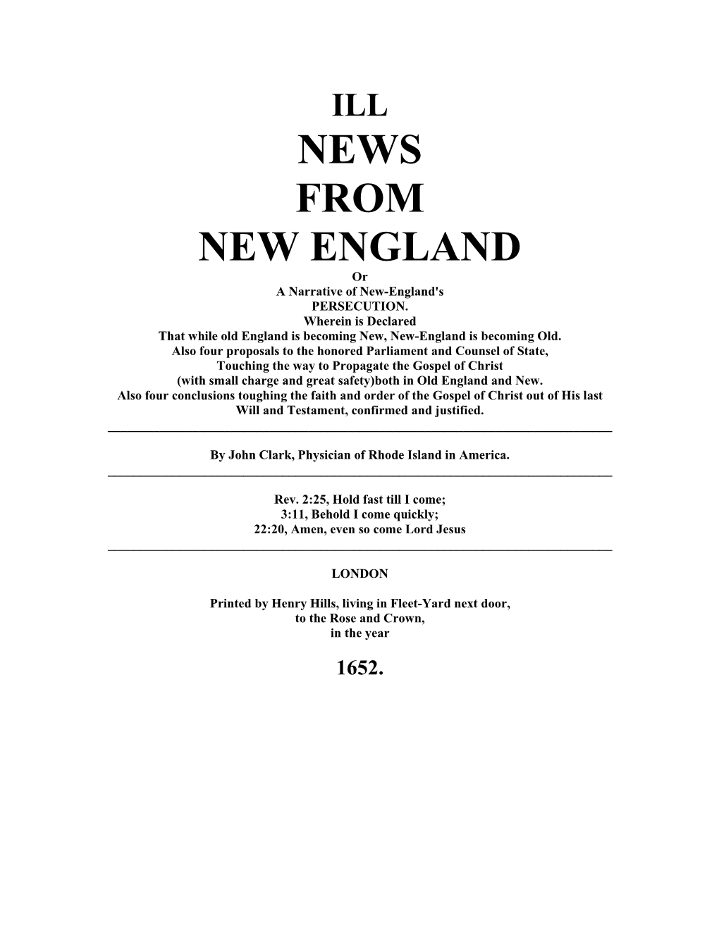 ILL NEWS from NEW ENGLAND Or a Narrative of New-England's PERSECUTION