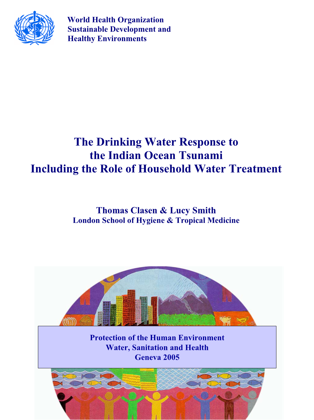 The Drinking Water Response to the Indian Ocean Tsunami Including the Role of Household Water Treatment