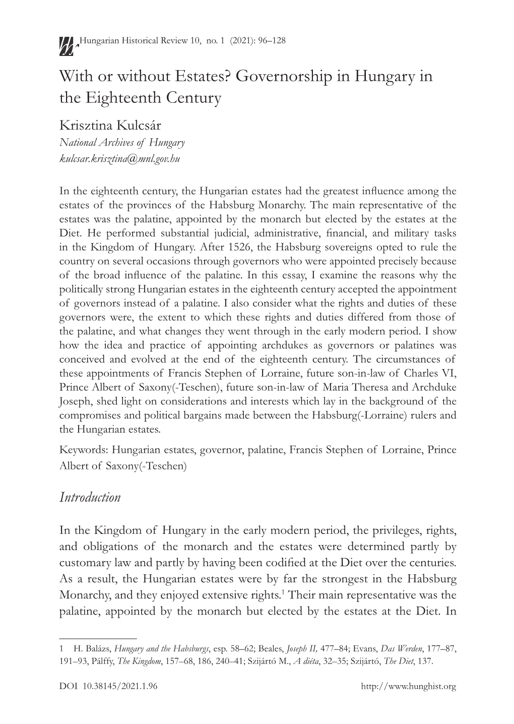 With Or Without Estates? Governorship in Hungary in the Eighteenth Century Krisztina Kulcsár National Archives of Hungary Kulcsar.Krisztina@Mnl.Gov.Hu