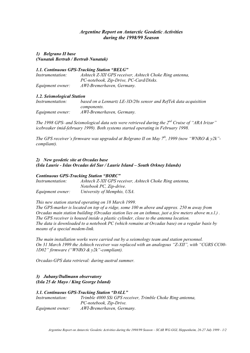 Argentine Report on Antarctic Geodetic Activities During the 1998/99 Season