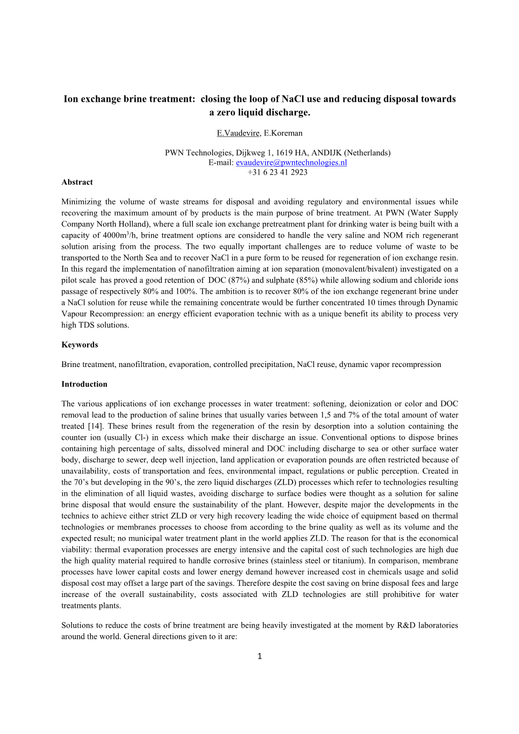 Ion Exchange Brine Treatment: Closing the Loop of Nacl Use and Reducing Disposal Towards a Zero Liquid Discharge