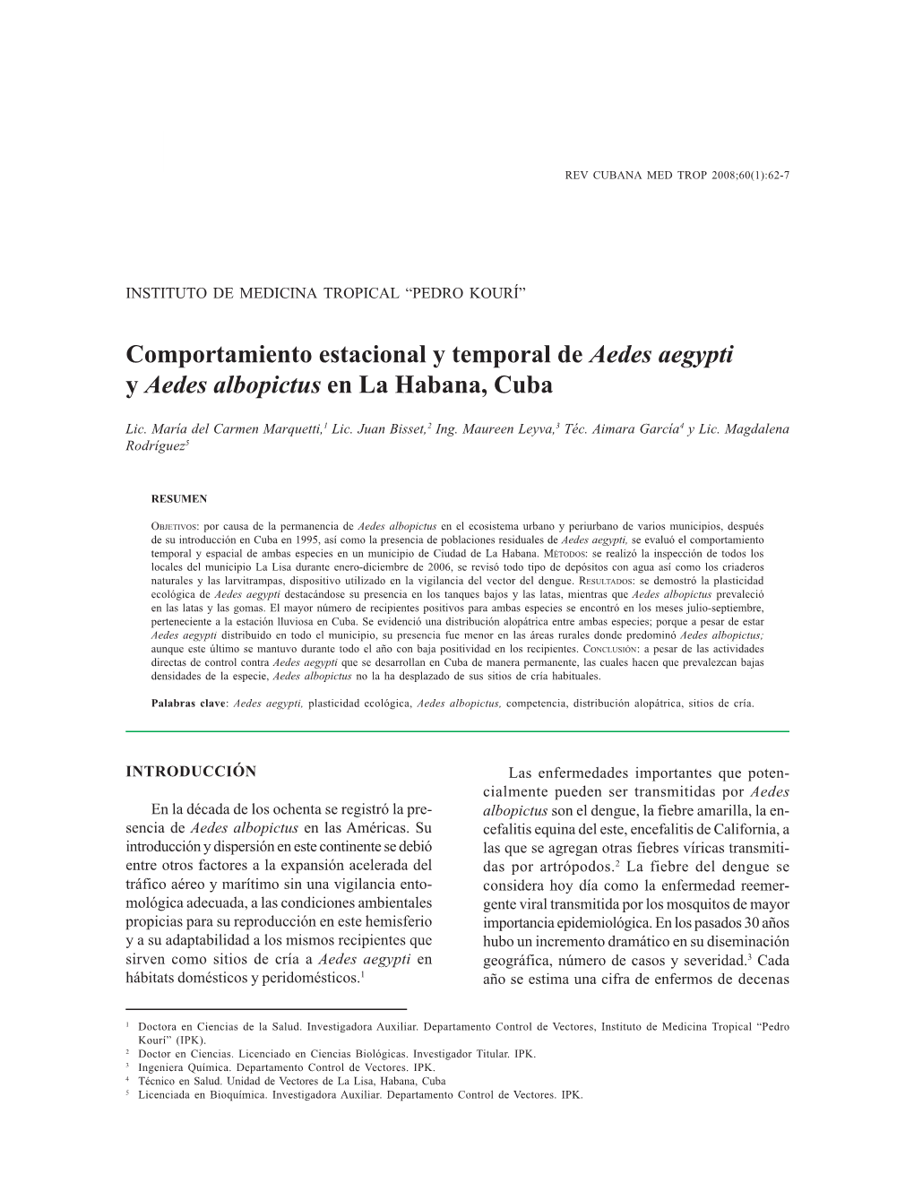 Comportamiento Estacional Y Temporal De Aedes Aegypti Y Aedes Albopictus En La Habana, Cuba