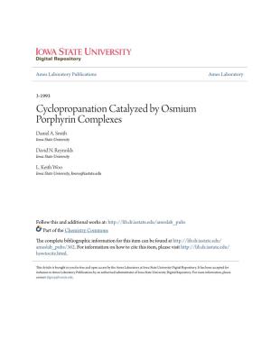 Cyclopropanation Catalyzed by Osmium Porphyrin Complexes Daniel A