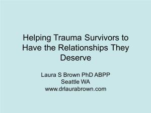 Helping Trauma Survivors to Have the Relationships They Deserve