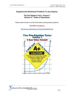 The Pre-Algebra Tutor: Volume 1 Section 9 – Order of Operations