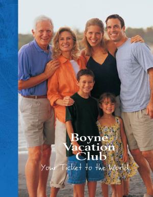 Boyne Vacation Club Is Your Ticket to the World