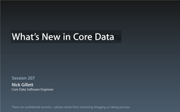 Session 207 Nick Gillett Core Data Software Engineer