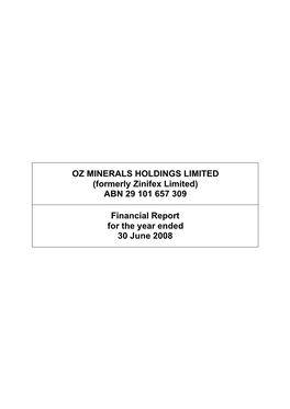 OZ MINERALS HOLDINGS LIMITED (Formerly Zinifex Limited) ABN 29