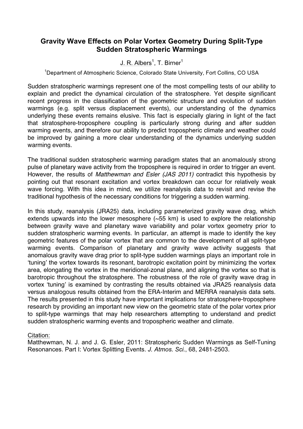 Gravity Wave Effects on Polar Vortex Geometry During Split-Type Sudden Stratospheric Warmings