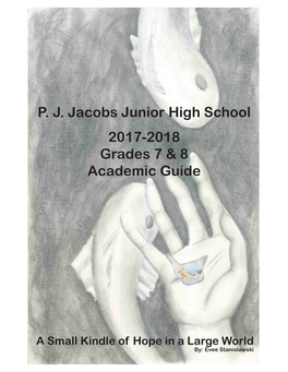 P. J. Jacobs Junior High School 2017-2018 Grades 7 & 8 Academic