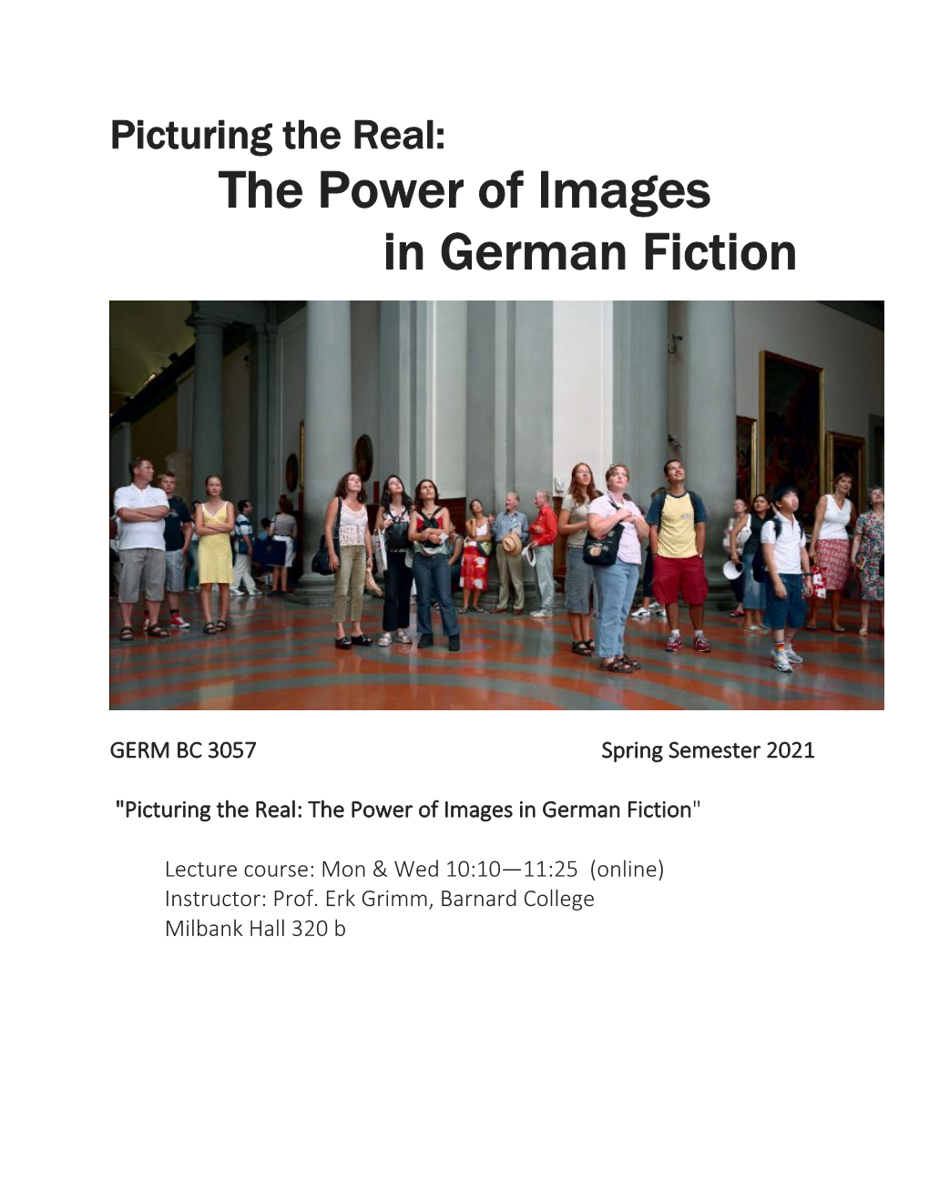 Picturing the Real: the Power of Images in German Fiction