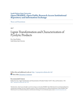 Lignin Transformation and Characterization of Pyrolytic Products Eric Amo Boakye South Dakota State University