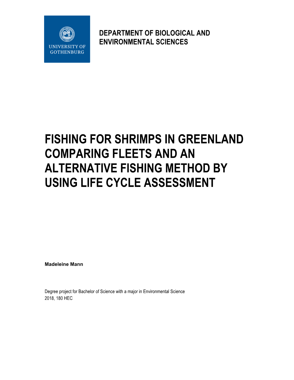Fishing for Shrimps in Greenland Comparing Fleets and an Alternative Fishing Method by Using Life Cycle Assessment