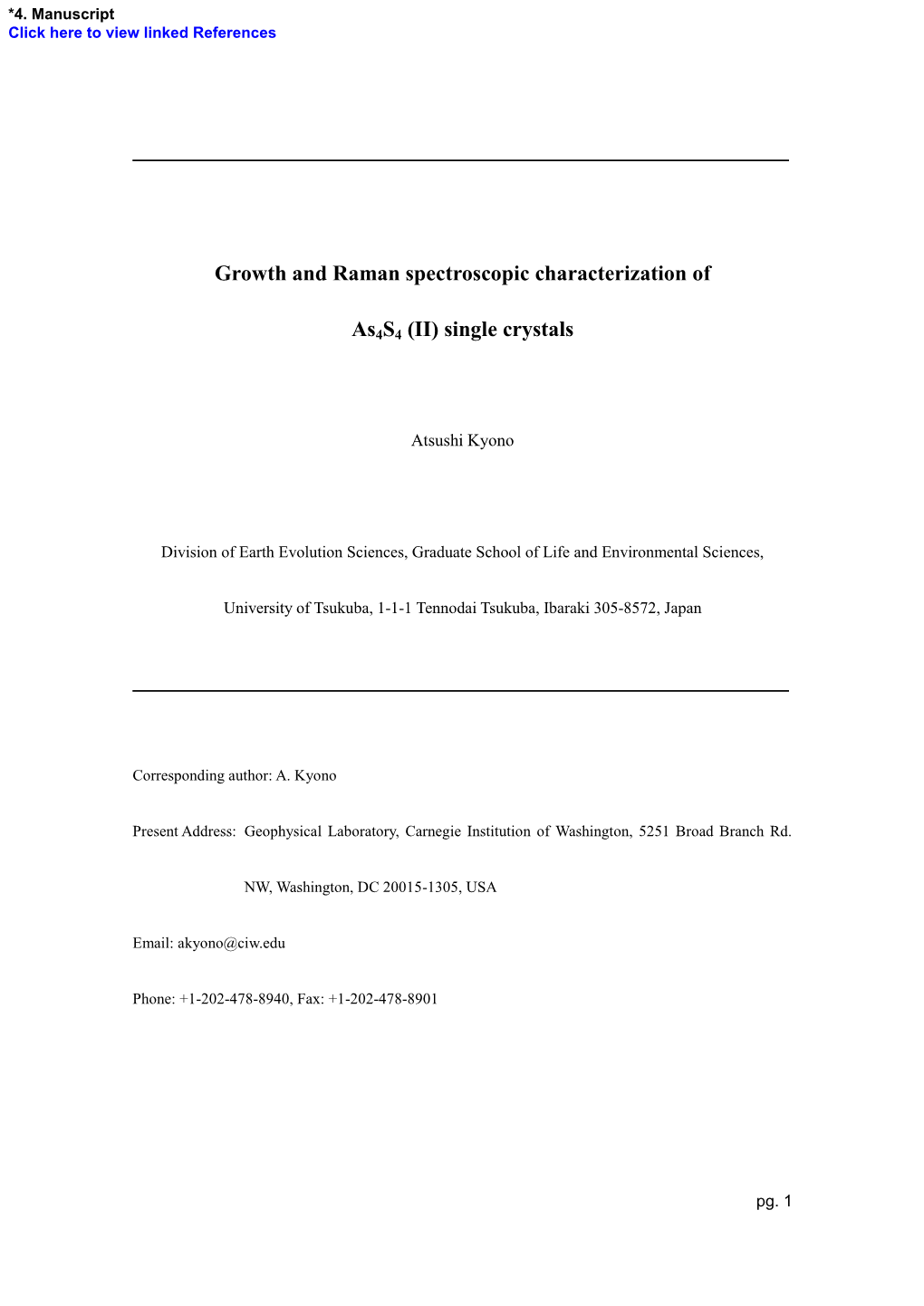 Growth and Raman Spectroscopic Characterization of As4s4 (II) Single Crystals