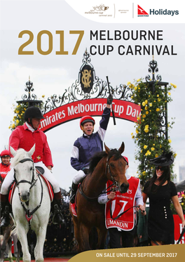Melbourne Cup Carnival 2017 ‘The Celebration That Stops a Nation™’
