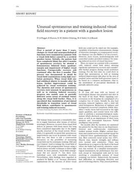 Unusual Spontaneous and Training Induced Visual Field Recovery in A