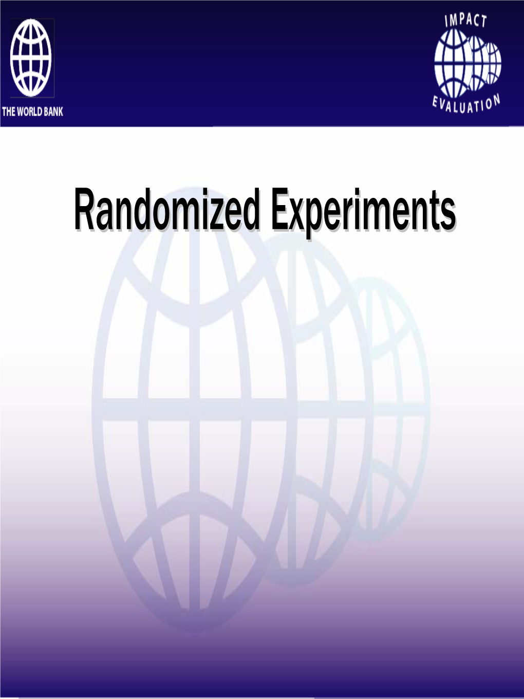 Randomized Experimentsexperiments Randomized Trials