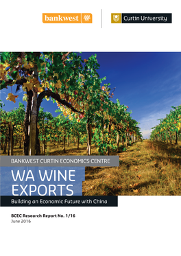 WA WINE EXPORTS Building an Economic Future with China