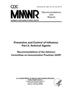 Prevention and Control of Influenza: Part II, Antiviral Agents