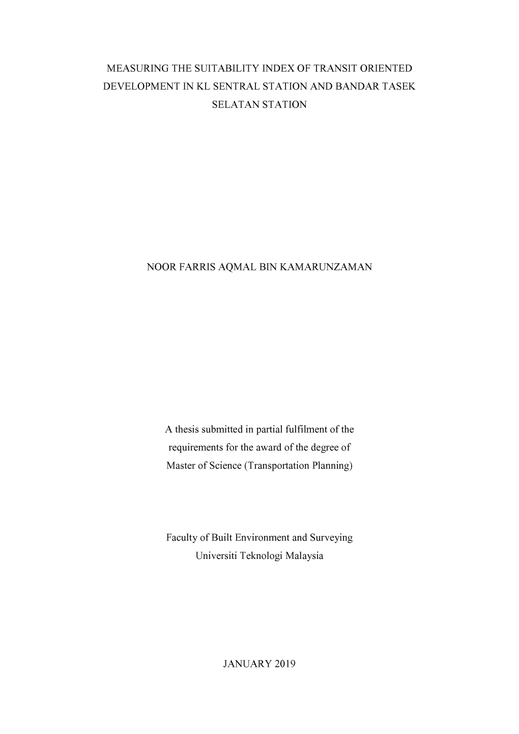 Measuring the Suitability Index of Transit Oriented Development in Kl Sentral Station and Bandar Tasek Selatan Station Noor Farr