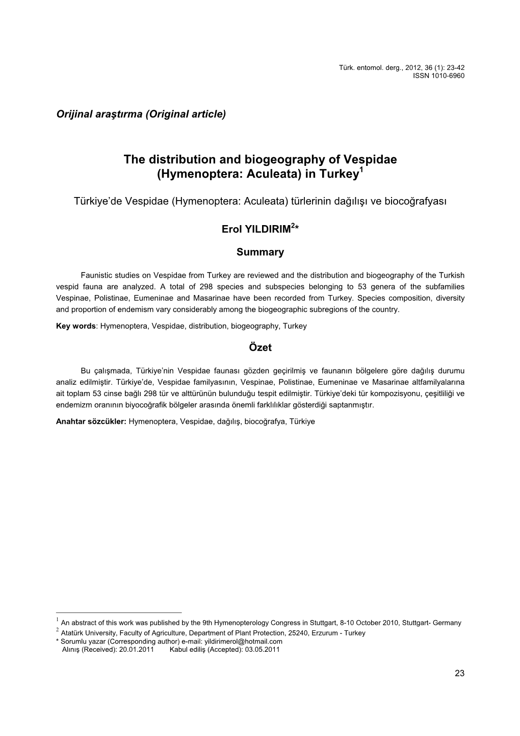 The Distribution and Biogeography of Vespidae (Hymenoptera: Aculeata) in Turkey1