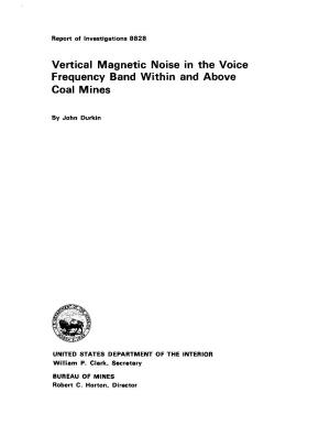 Vertical Magnetic Noise in the Voice Frequency Band Within and Above Coal Mines