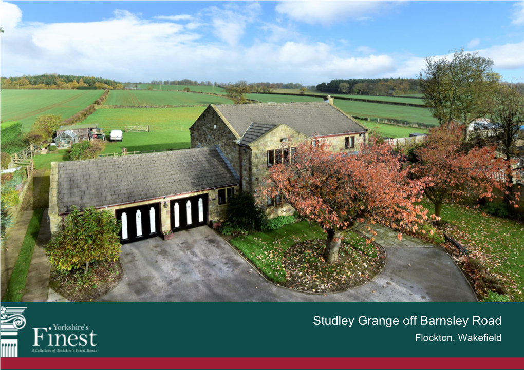 Studley Grange Off Barnsley Road Flockton, Wakefield