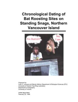 Chronological Dating of Bat Roosting Sites on Standing Snags, Northern Vancouver Island