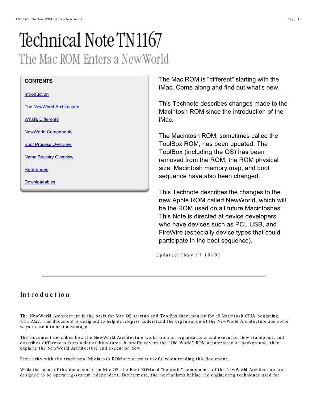 Introduction This Technote Describes Changes Made to the the Newworld Architecture Macintosh ROM Since the Introduction of the What's Different? Imac