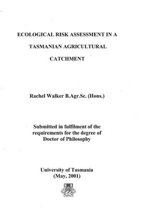 Ecological Risk Assessment in a Tasmanian Agricultural Catchment