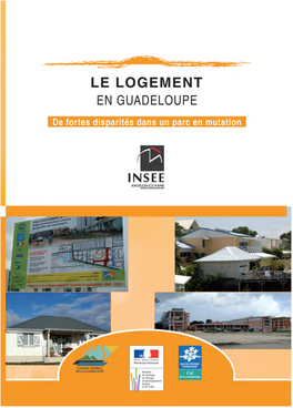 Le Logement En Guadeloupe De Fortes Disparités Dans Un Parc En Mutation