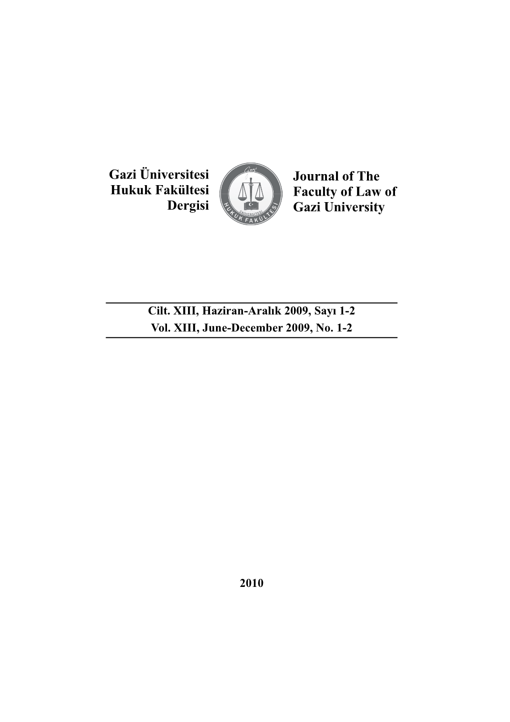 Journal of the Faculty of Law of Gazi University Gazi Üniversitesi Hukuk