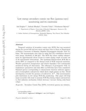 Low Energy Secondary Cosmic Ray Flux (Gamma Rays) Monitoring and Its Constrains