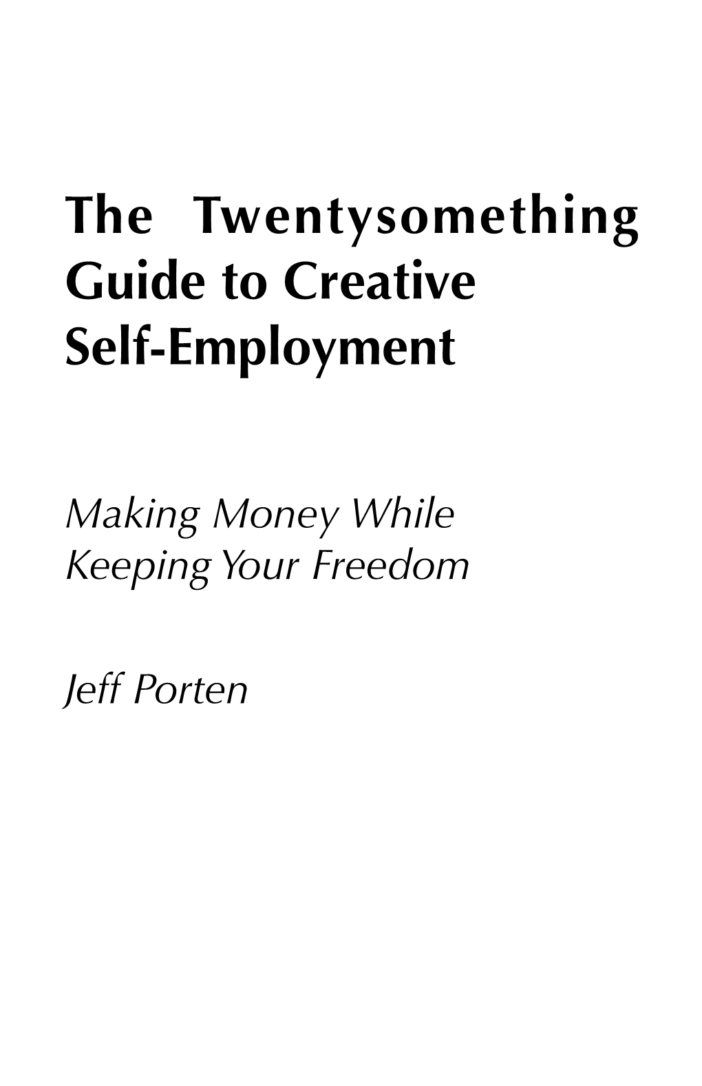 The Twentysomething Guide to Creative Self-Employment