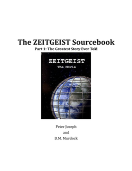 The ZEITGEIST Sourcebook Part 1: the Greatest Story Ever Told