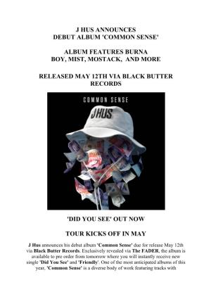 J Hus Announces Debut Album 'Common Sense' Album