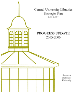 Central University Libraries Strategic Plan PROGRESS