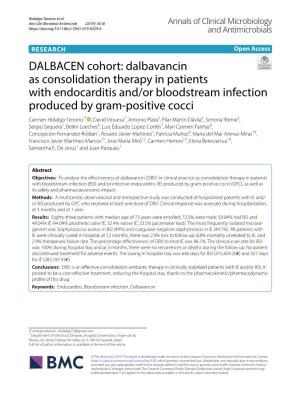 Dalbavancin As Consolidation Therapy in Patients with Endocarditis And/Or Bloodstream Infection Produced By