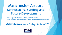 Manchester Airport Connections, Funding and Future Development