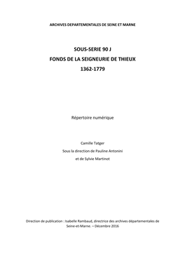Sous-Serie 90 J Fonds De La Seigneurie De Thieux 1362-1779