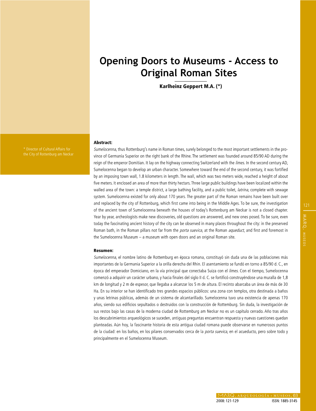 Opening Doors to Museums - Access to Original Roman Sites Karlheinz Geppert M.A
