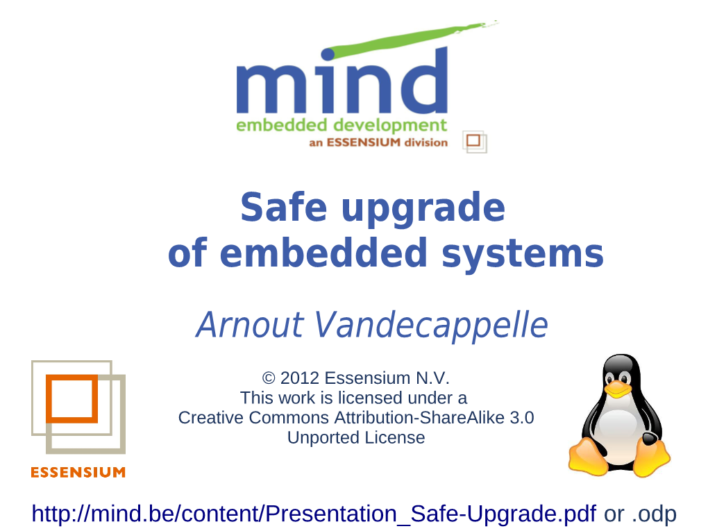 Safe Upgrade of Embedded Systems Arnout Vandecappelle